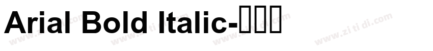 Arial Bold Italic字体转换